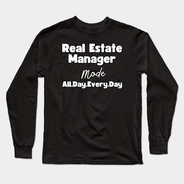 Real Estate Manager Long Sleeve T-Shirt by HobbyAndArt